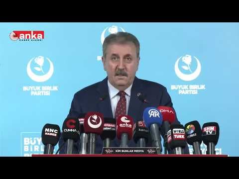 BBP Genel Başkanı Mustafa Destici açıklama yapıyor / Ankara #Canlı