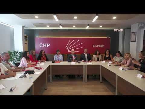 CHP Genel Başkan Yardımcısı Yıldırım Kaya, Balıkesir İl Başkanlığı’nda açıklama yapıyor #Canlı