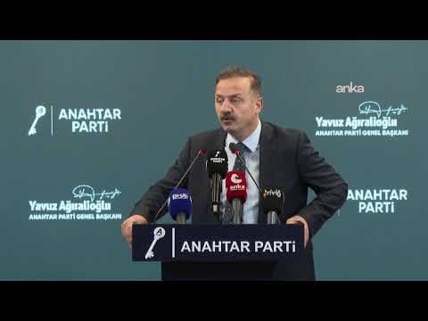 Anahtar Parti Genel Başkanı Yavuz Ağıralioğlu, partisinin genel merkezinde açıklama yapıyor #Canlı