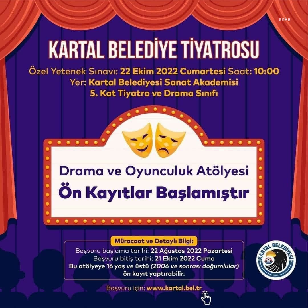 kartal beledİye tİyatrosu drama ve oyunculuk atÖlyesİ Ön kayitlari baŞladi