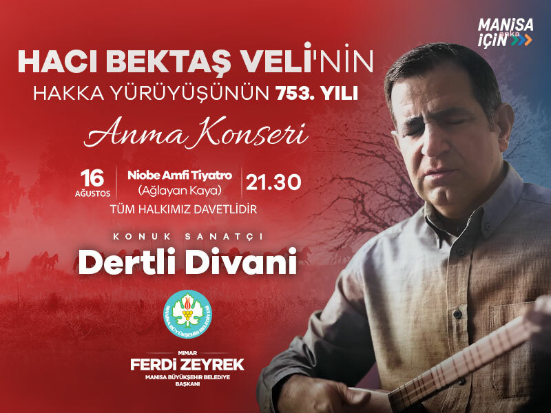 Manisa Büyükşehir'den Hacı Bektaş Veli'yi anma konseri