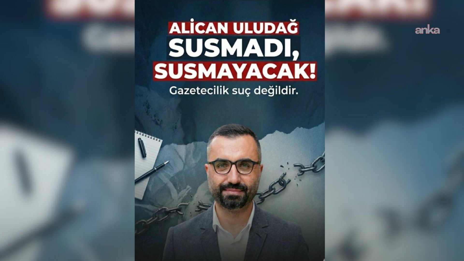 Gazeteci Alican Uludağ'a destek için "Alican’ın Arkadaşları" sayfası açıldı
